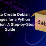 How to Create Debian Packages for a Python Application A Step by Step Guide